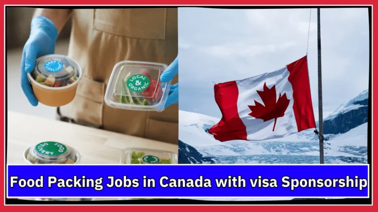 Food Packing Jobs in Canada with Visa Sponsorship
