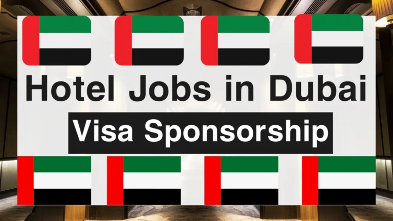 Hotel Jobs in Dubai with Visa Sponsorship