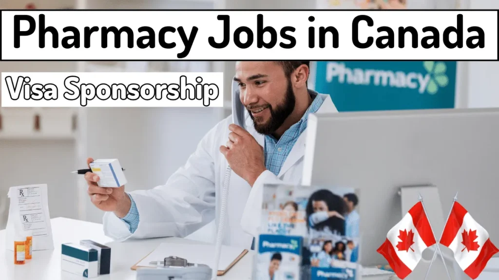 Pharmacy Jobs in Canada with Visa Sponsorship