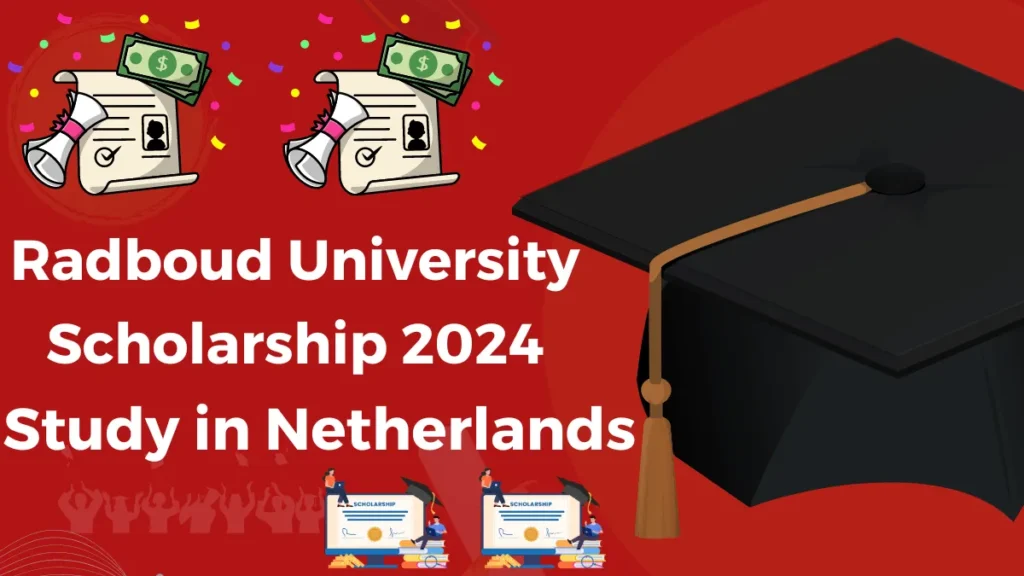 Radboud University Scholarship 2024 | Study in Netherlands