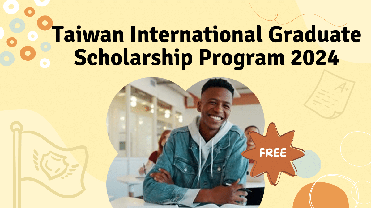 Taiwan International Graduate Scholarship Program 2024